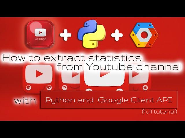 How to use Youtube API to extract YT channel data with Python (Step by step)