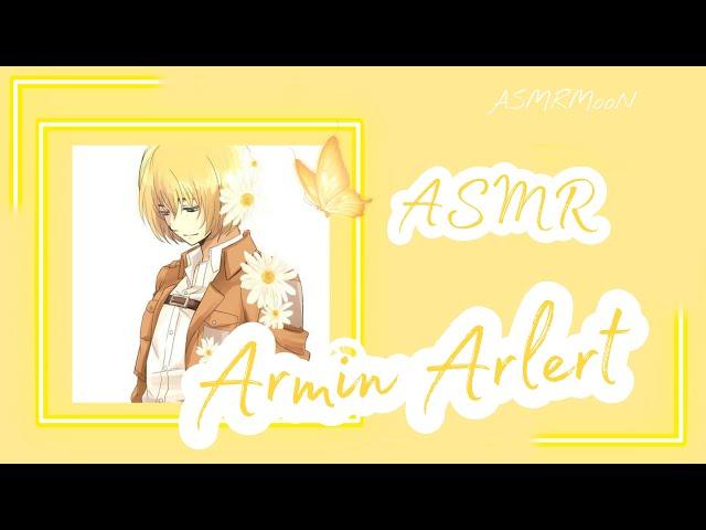 ASMR /годовщина с Армином/Armin Arlert