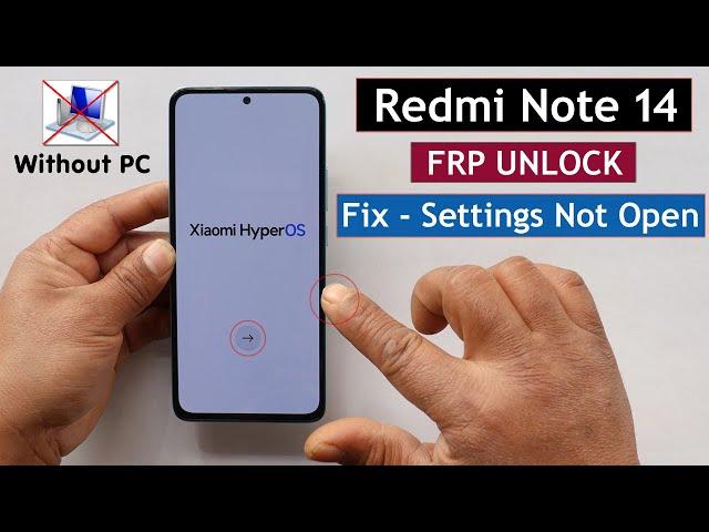 Redmi Note 14 HyperOs Frp Unlock/Bypass Google Account Lock Without PC Fix - Settings Not Open 2025