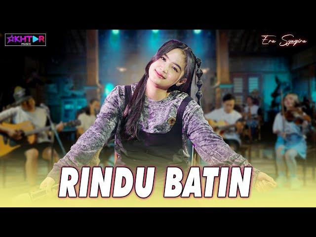 Era Syaqira - RINDU BATIN | PARGOY AMBYAR | Siji sing tek jaluk ketemu pengen dipeluk