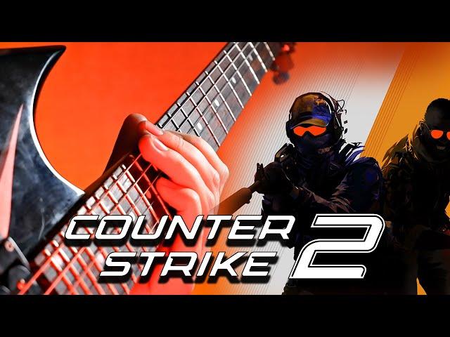 COUNTER-STRIKE 2 - MAIN THEME (GUITAR COVER)