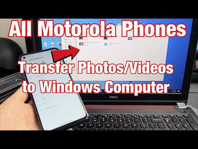 All Motorola Phones: How to Transfer Photos & Videos Windows Computer/PC/Laptop