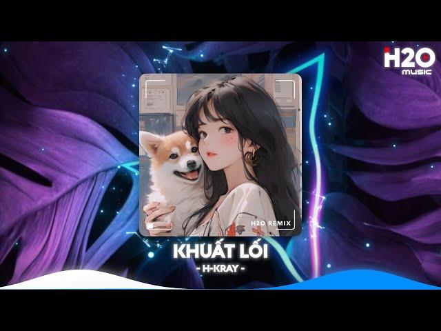 Khuất Lối Remix, Không Bằng Remix, Hôm Nay Mưa Phủ Bay Remix TikTokNhạc Trẻ Remix TikTok 2024