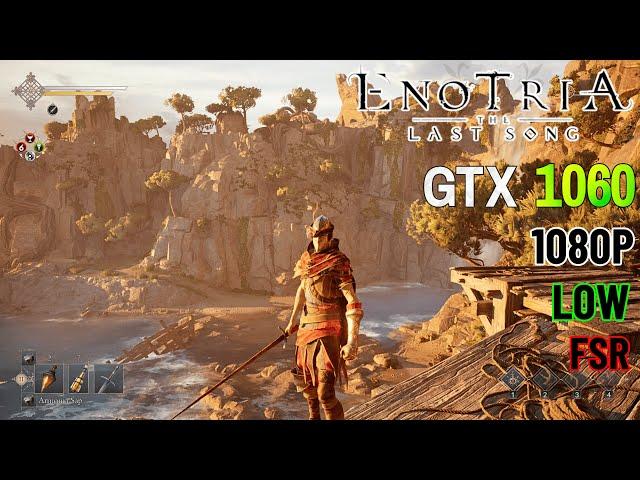 Enotria: The Last Song - GTX 1060 Performance Test [1080p, FSR]