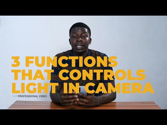 LESSON 03 | 3 LIGHT  CONTROL FUNCTIONS | MOBILE PHONE VIDEOGRAPHY