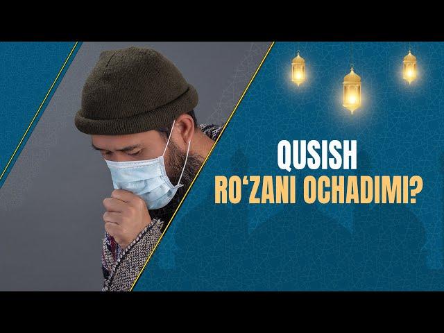 Qusish ro‘zani ochadimi?