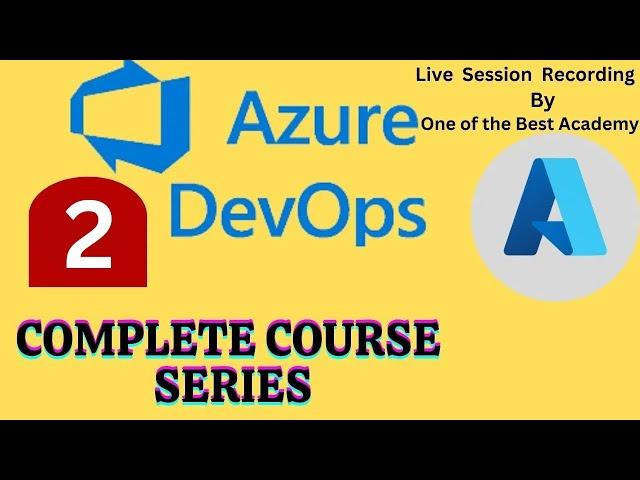 Azure DevOps Live Class -2/43, Azure Tutorial 4 Beginners|#azure #azuredevopstutorial #azuredevops