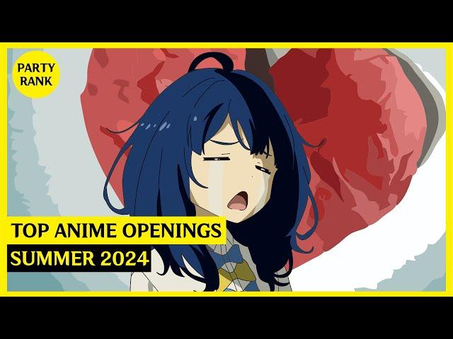 Top Anime Openings Song | Summer 2024 (Party Rank)