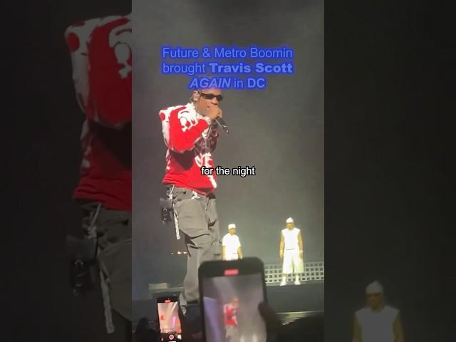 Travis Scott flew out to DC & surprised the crowd  #Future #MetroBoomin