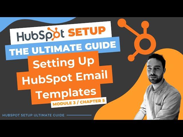 Setting Up HubSpot Email Templates