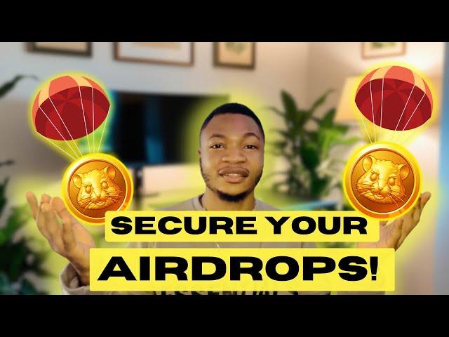 How to secure your airdrop ( Guide to claiming airdrops)