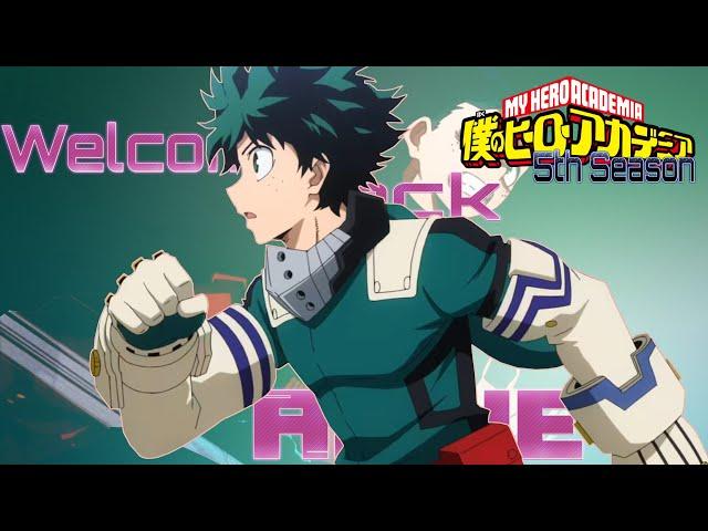 Welcome Back : Boku no Hero Academia 5th Season - Alive [AMV](HD)