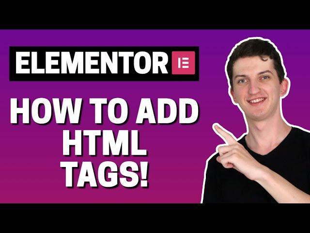 How to Add HTML Tags In Elementor