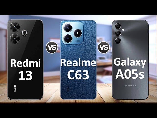 Xiaomi Redmi 13 Vs Realme C63 Vs Samsung Galaxy A05s