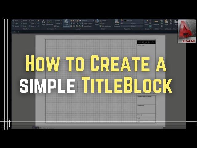 Autocad - How to create a simple Titleblock!