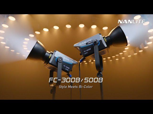 Nanlite FC-300B & FC-500B | Style Meets Bi-color