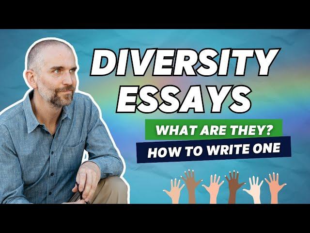 How to Write the New Diversity College Essays w/ Examples (Should you write about race?)