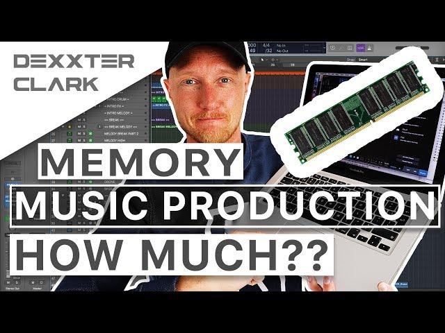 How much ram memory do I REALLY need for music production??? THAT much!?