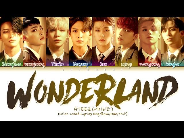 ATEEZ(에이티즈) 'WONDERLAND' (Color Coded Lyrics Eng/Rom/Han/가사)