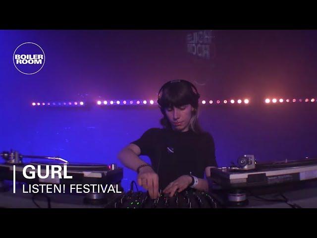 Gurl | Listen! x Boiler Room