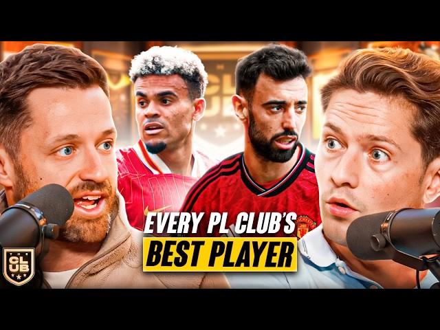 DEBATE: The BEST Player From Every PL Club