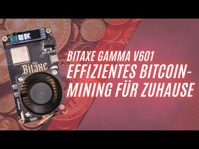 Bitaxe Gamma v601: Effizientes Bitcoin-Mining für Zuhause