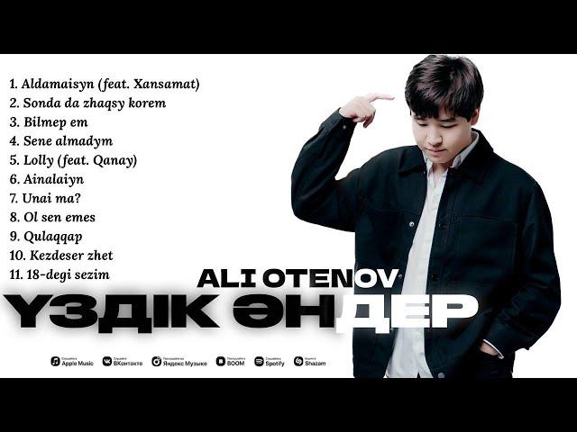 Ali Otenov  | ҮЗДІК ӘНДЕР | 2024 |