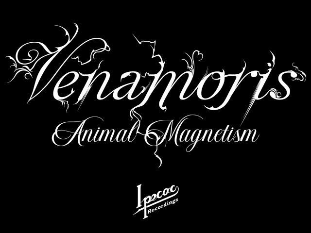 Venamoris "Animal Magnetism"