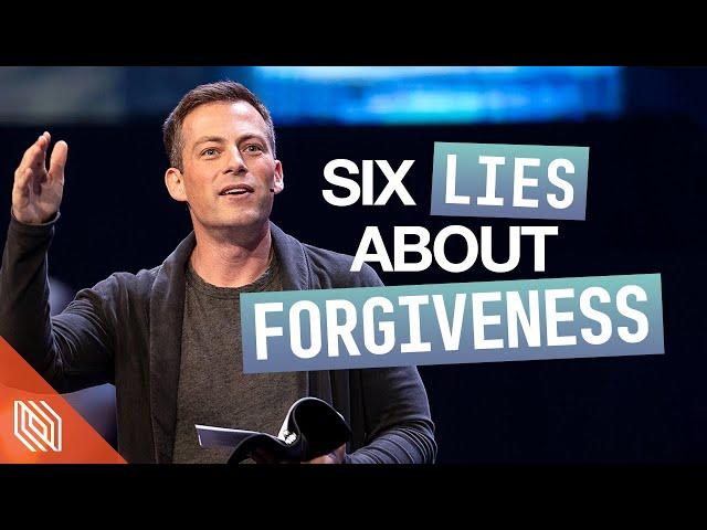 Six Lies About Forgiveness // Let's Talk About It // Pastor Josh Howerton