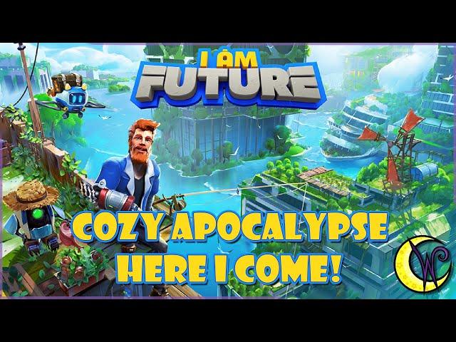 The Apocalypse has never been more Cozy | I Am Future Demo