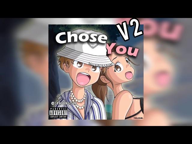 The Kid LAROI - "Chose You" v2 (Full Unreleased Song)