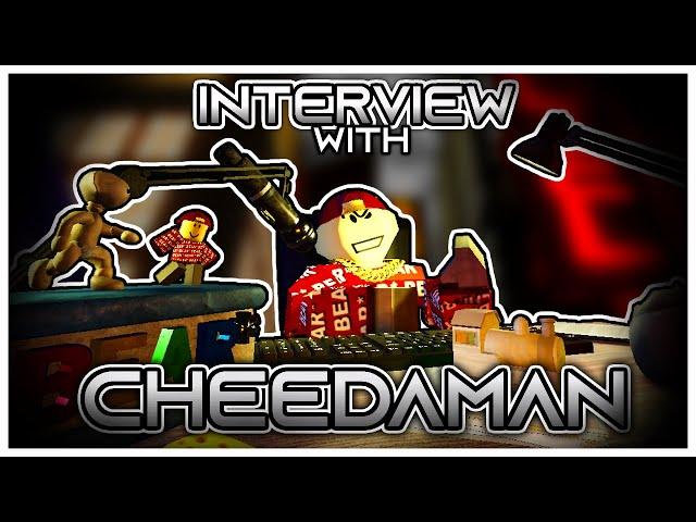 An Interview With Cheedaman 2.0 - The Creator Of Roblox BEAR