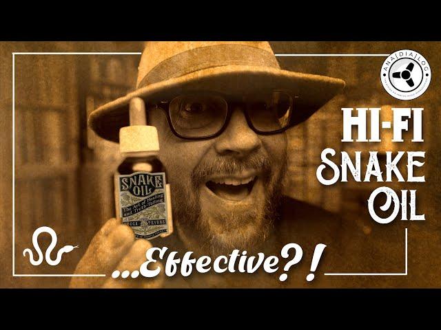 Top 5 Snake Oil factors in Hi-Fi...that ARE effective!