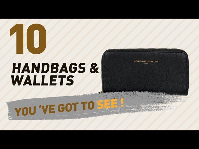 Adrienne Vittadini Handbags & Wallets,Top 10 Collection // Most Popular 2017