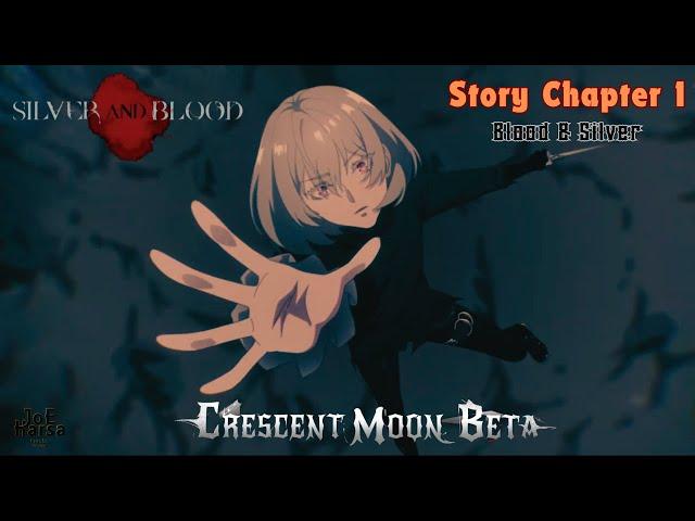 Silver and Blood Story Chapter 1 Cutscene Crescent Moon