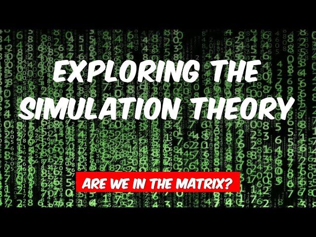 Unmasking the Matrix: The Shocking Truth Behind Simulation Theory