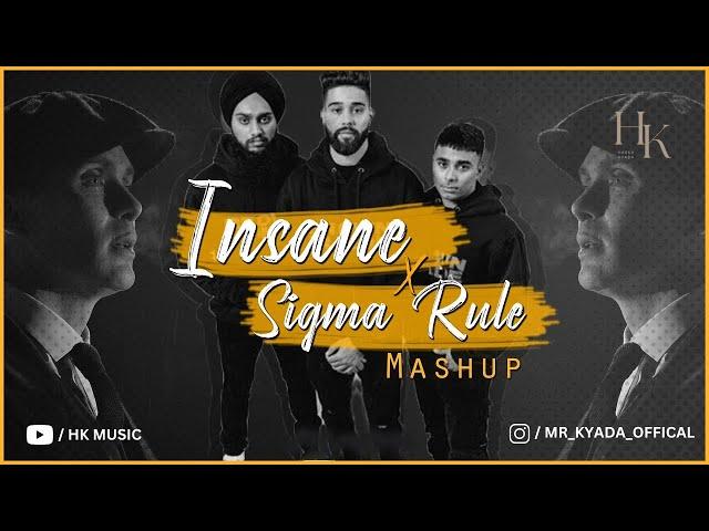 INSANE X SIGMA RULE MASHUP - HK LOFI VIBES | AP DHILLON | GURINDER GILL [ SLAP HOUSE ]