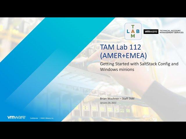 TAM Lab 112 (AMER+EMEA) - Getting Started with SaltStack Config and Windows Minions