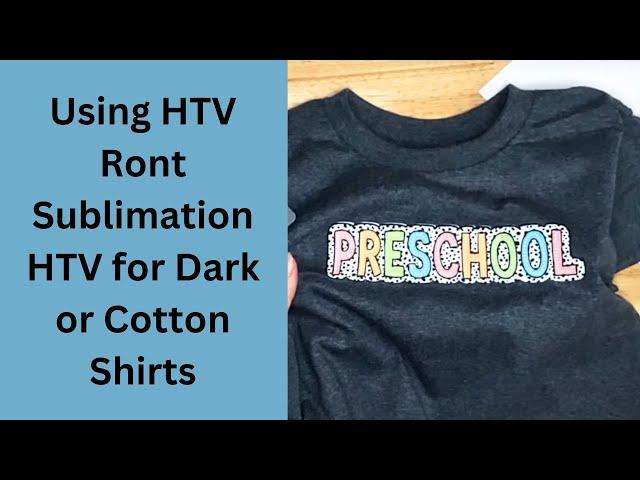 Using HTV Ront Sublimation HTV for Dark or Cotton Shirts - Amazon Prime Day Deals #htvront