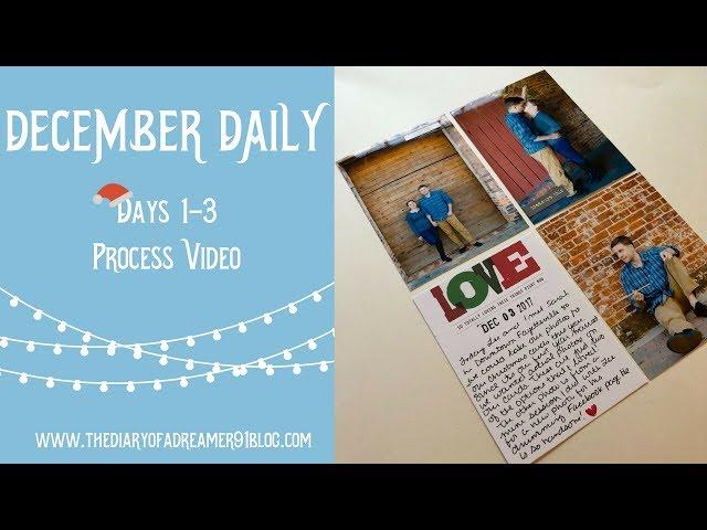 December Daily 2017 || Days 1-3 Process Video