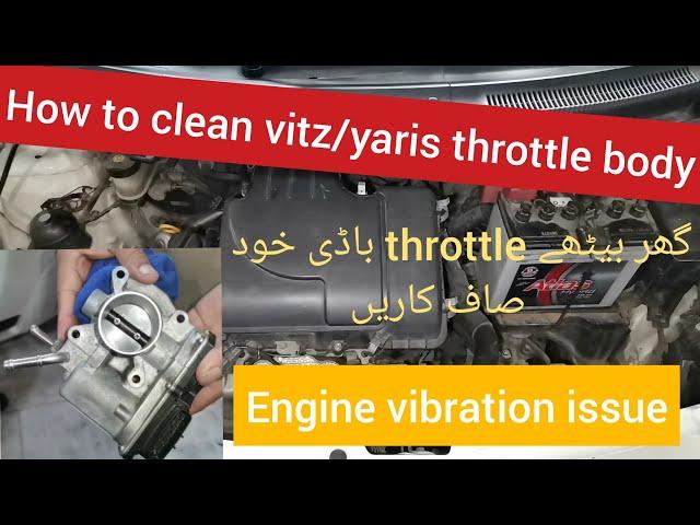 How to clean yaris/vitz throttle body|engine vibration issue|engine shaking issue