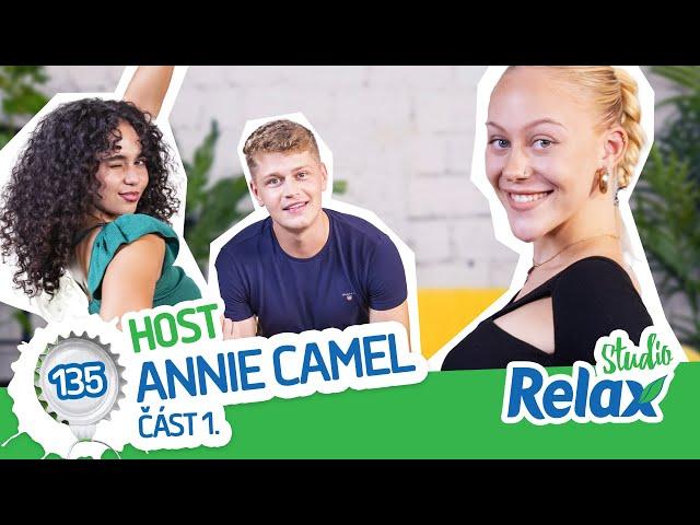 HOST! Annie Camel! Studio Relax - Díl 135. (část 1.)