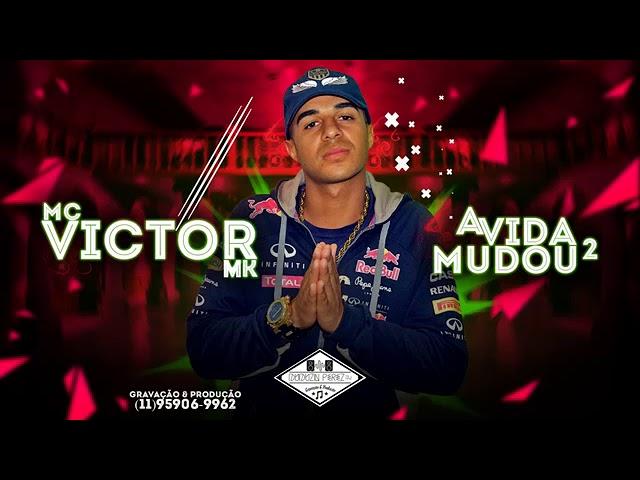 MC VICTOR MK A VIDA MUDOU 2.0