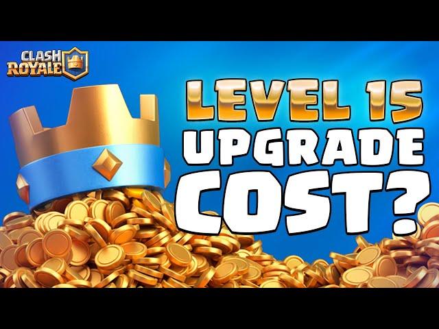 LEVEL 15 IS COMING TO CLASH ROYALE