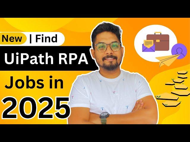 Guide to Find UiPath RPA Jobs in 2025