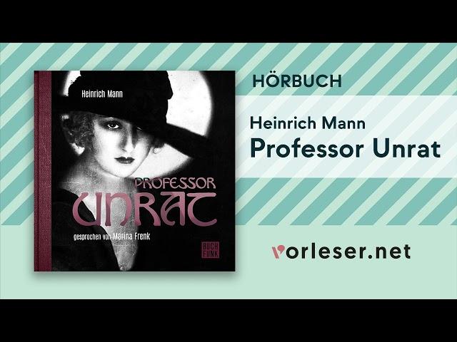 Hörbuch: Heinrich Mann "Professor Unrat"