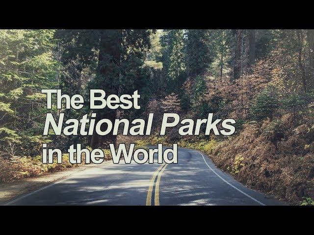 Beautiful Places | The Best National Parks in the World