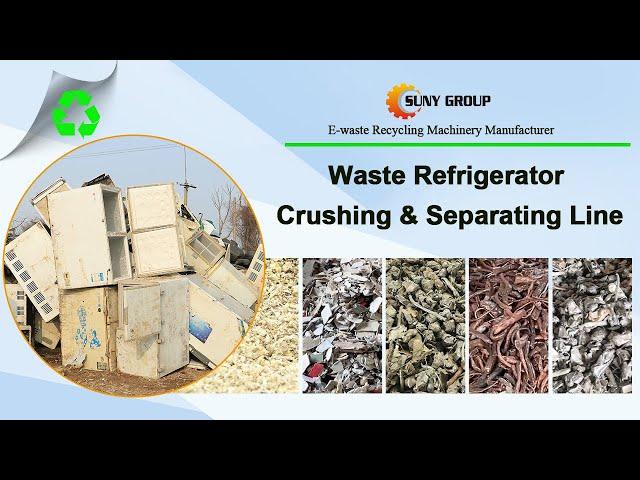 Waste Refrigerator Crushing & Separating Line | Home Apliances Disposal Plant