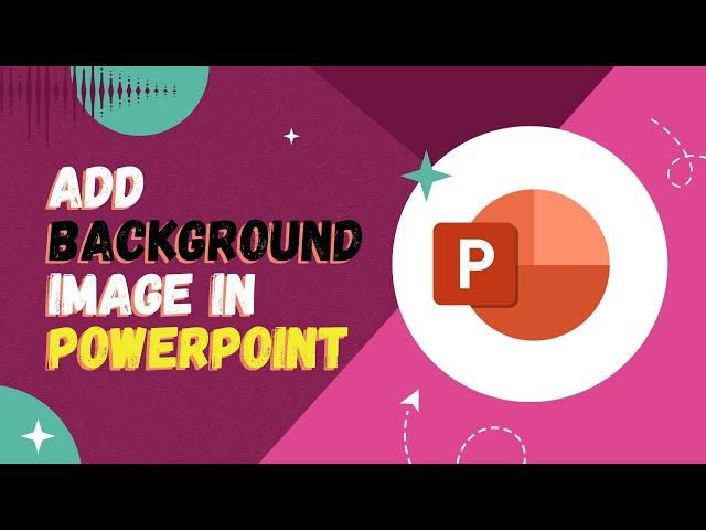 How to Add Background Picture in PowerPoint | Add Background Image in PowerPoint