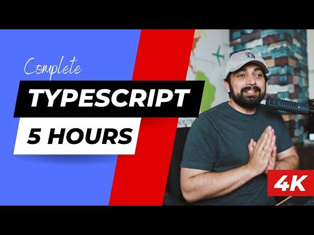 Complete Typescript in under 5 hours